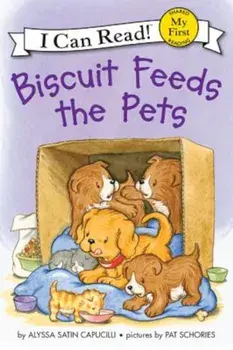 Biscuit Feeds the Pets, Hardcover/Alyssa Satin Capucilli