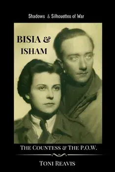 Bisia & Isham: The Countess & the P.O.W., Paperback/Toni Reavis
