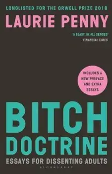 Bitch Doctrine, Paperback/Laurie Penny