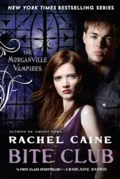 Bite Club, Paperback/Rachel Caine