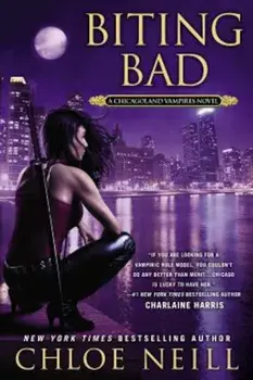 Biting Bad, Paperback/Chloe Neill