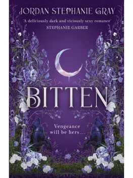 Bitten. the unputdownable enemies-to-lovers fantasy romance with werewolves, Hardback/Jordan Stephanie Gray
