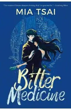 Bitter Medicine - Mia Tsai
