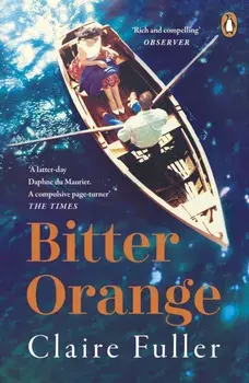 Bitter Orange, Paperback/Claire Fuller