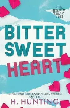 Bitter Sweet Heart (Alternate Cover), Paperback/H. Hunting