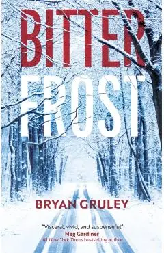 Bitterfrost - Bryan Gruley