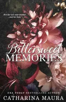 Bittersweet Memories, Paperback/Catharina Maura