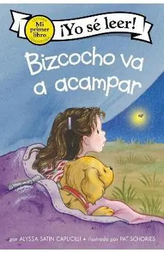 Bizcocho Va a Acampar: Biscuit Goes Camping (Spanish Edition) - Alyssa Satin Capucilli
