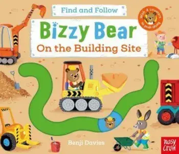 Bizzy Bear: Find and Follow On the Building Site, Board book/***