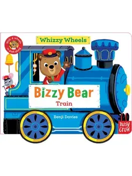 Bizzy Bear Whizzy Wheels: Train. With 4 moving wheels!, Board book/***