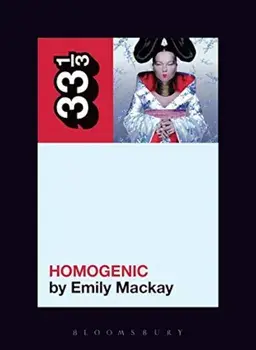 Bjork's Homogenic, Paperback/Emily MacKay