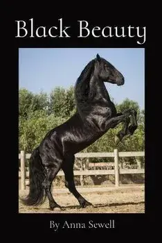 Black Beauty: By Anna Sewell, Paperback/Anna Sewell