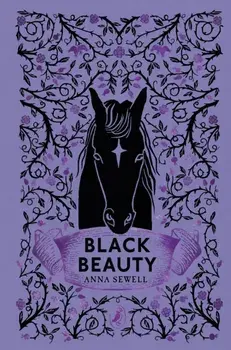 Black Beauty. Puffin Clothbound Classics, Hardback/Anna Sewell