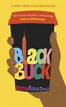 Black Buck. The 'mesmerising' New York Times bestseller, Hardback/Mateo Askaripour