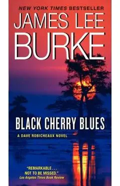Black Cherry Blues - James L. Burke