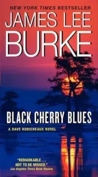 Black Cherry Blues, Paperback/James L. Burke