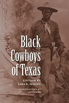 Black Cowboys of Texas, Paperback/Sara R. Massey