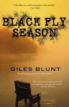Black Fly Season: A Thriller, Paperback/Giles Blunt