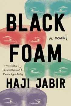 Black Foam. A Novel, Hardback/Haji Jabir