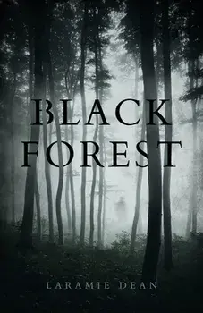 Black Forest, Paperback/Laramie Dean