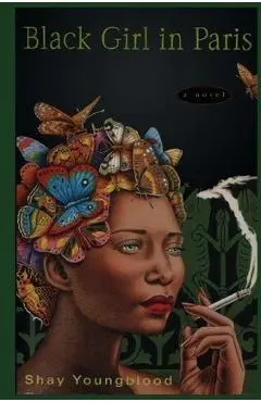 Black Girl in Paris - Shay Youngblood