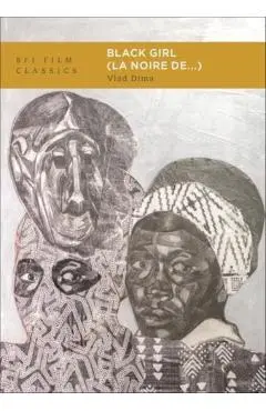Black Girl (La Noire de...) - Vlad (syracuse University Dima