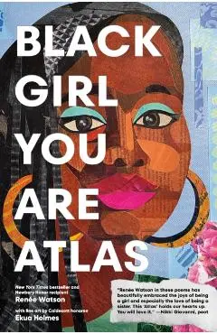Black Girl You Are Atlas - Renée Watson