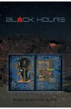 Black Hours - Blair Mackenzie Blake