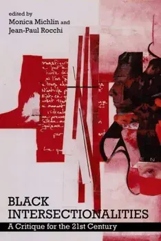 Black Intersectionalities. A Critique for the 21st Century, Paperback/***
