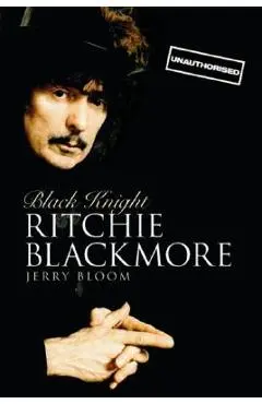Black Knight: Ritchie Blackmore - Jerry Bloom