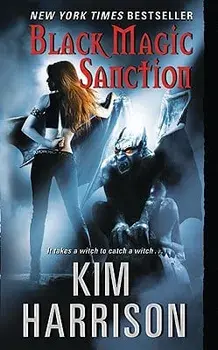 Black Magic Sanction/Kim Harrison
