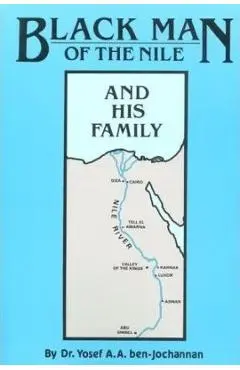 Black Man of the Nile: And His Family - Yosef Ben-jochannan