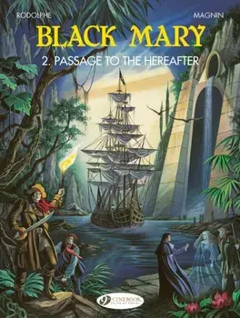 Black Mary 2 - Passage to the Hereafter, Paperback/Rodolphe
