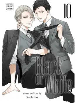 Black or White, Vol. 10, Paperback/Sachimo