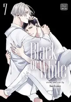 Black or White, Vol. 7, Paperback/Sachimo