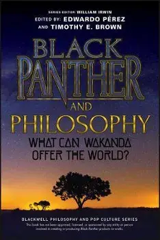 Black Panther and Philosophy, Paperback/W Irwin