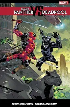 Black Panther Vs. Deadpool, Paperback/Daniel Kibblesmith