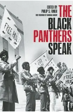 Black Panthers Speak - Philip S. Foner