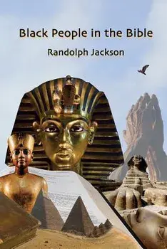 Black People in the Bible: Second Edition/Randolph Jackson