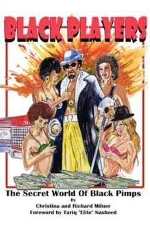 Black Players: The Secret World of Black Pimps, Paperback/Richard Milner