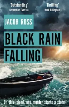 Black Rain Falling. 'A truly amazing writer, an outstanding novel' Bernardine Evaristo, Paperback/Jacob Ross