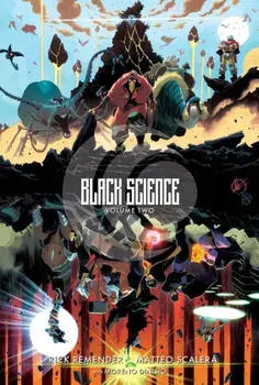 Black Science Volume 2: Transcendentalism 10th Anniversary Deluxe Hardcover, Hardback/Rick Remender