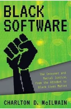 Black Software - Charlton D McIlwain