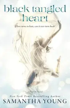 Black Tangled Heart: A Play On Novel, Paperback/Samantha Young