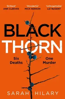 Black Thorn. A slow-burning, multi-layered mystery about families and their secrets and lies, Paperback/Sarah Hilary
