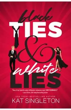 Black Ties & White Lies - Kat Singleton