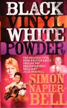 Black Vinyl White Powder, Paperback/Simon Napier-Bell