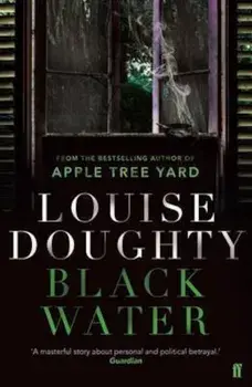 Black Water, Paperback/Louise Doughty