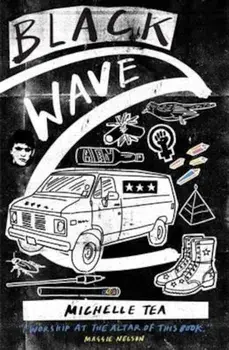 Black Wave, Paperback/Michelle Tea