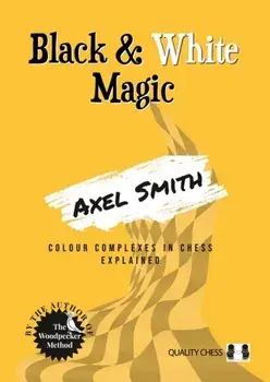 Black & White Magic, Paperback/Axel Smith